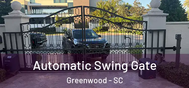 Automatic Swing Gate Greenwood - SC
