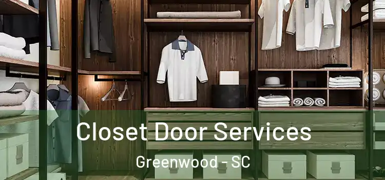 Closet Door Services Greenwood - SC
