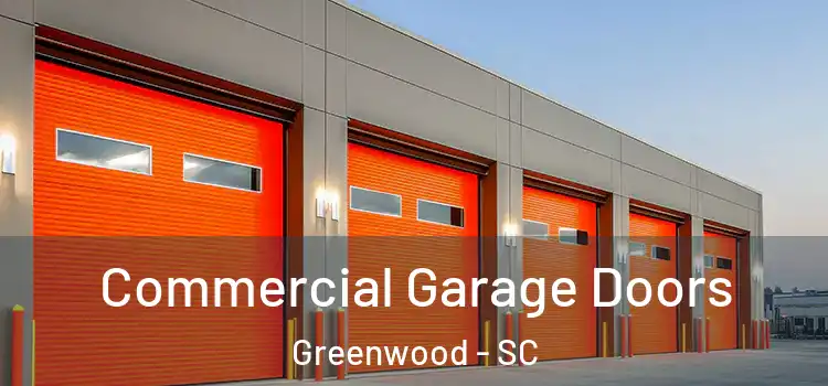  Commercial Garage Doors Greenwood - SC