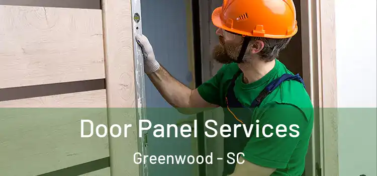 Door Panel Services Greenwood - SC