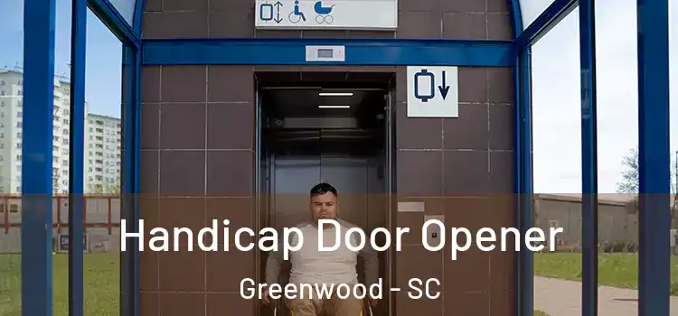  Handicap Door Opener Greenwood - SC
