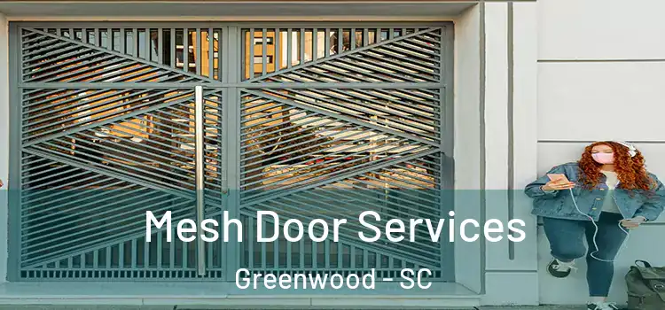 Mesh Door Services Greenwood - SC