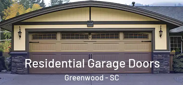  Residential Garage Doors Greenwood - SC