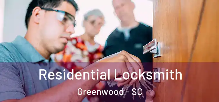 Residential Locksmith Greenwood - SC