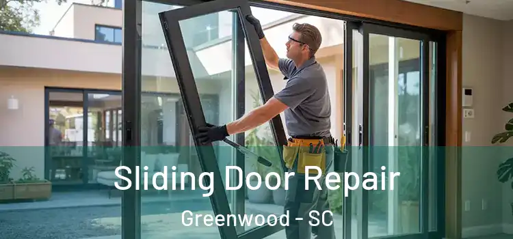 Sliding Door Repair Greenwood - SC
