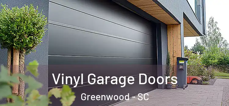  Vinyl Garage Doors Greenwood - SC
